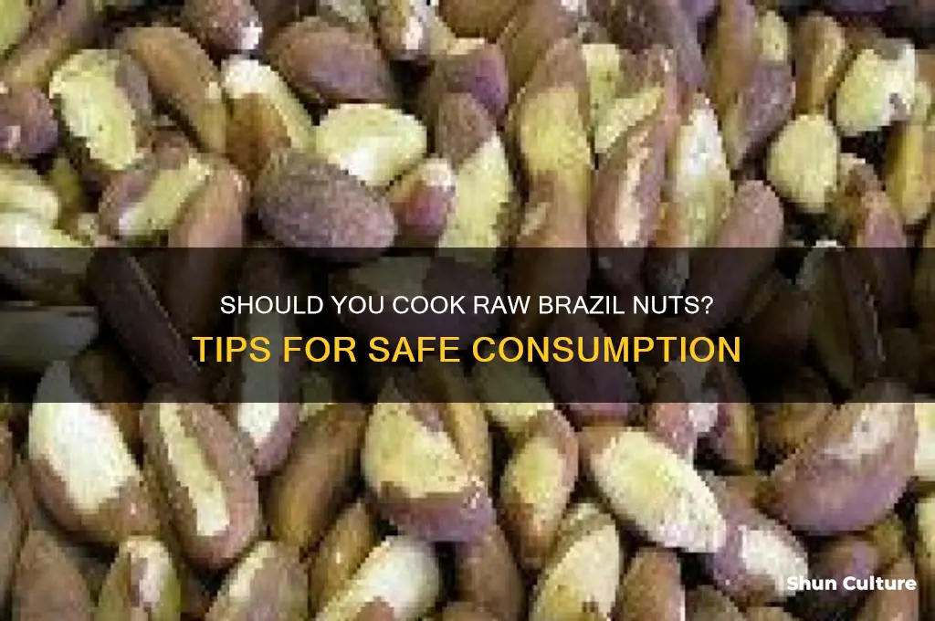 do you cook raw brazil nuts