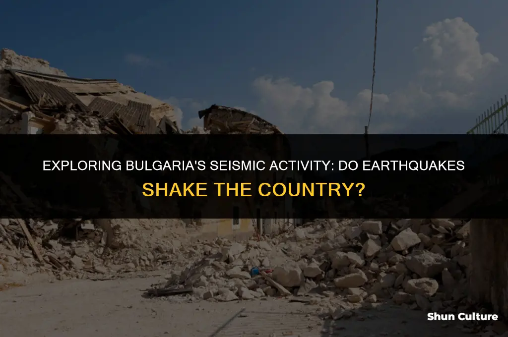 do you get earthquakes in bulgaria