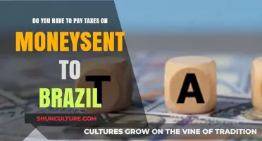 Taxes on Money Sent to Brazil: What You Need to Know