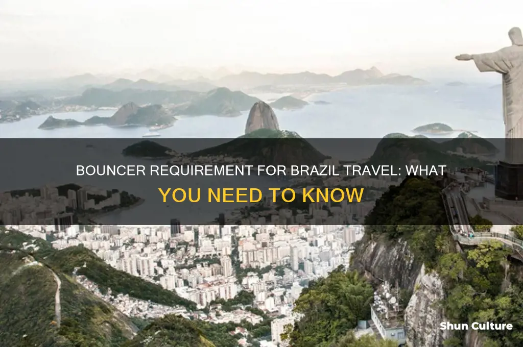 do you need a bouncer 2 go to brazil