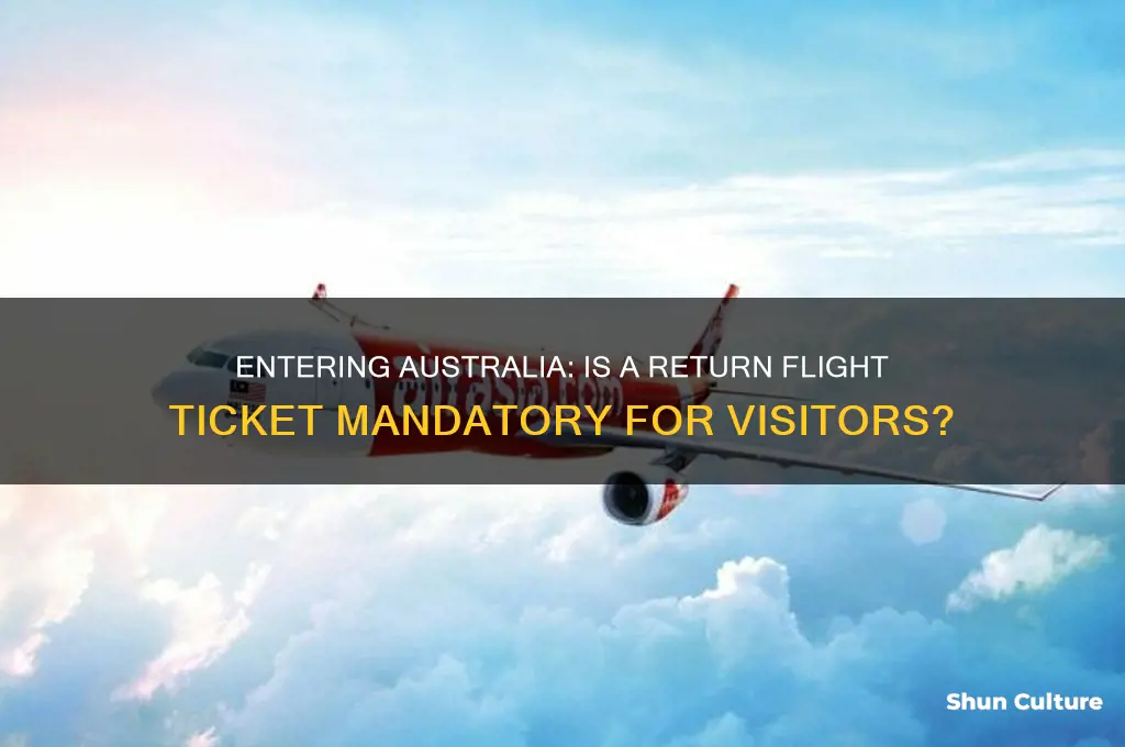 do you need a return flight to enter australia