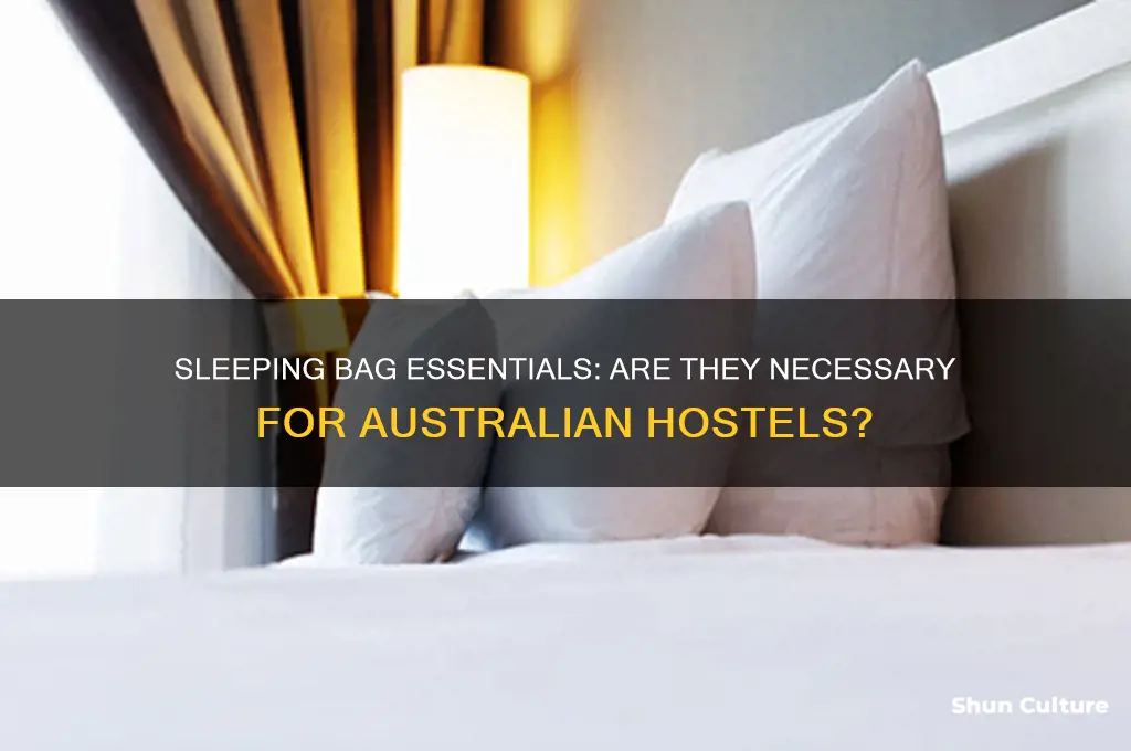 do you need a sleeping bag for australian hosels