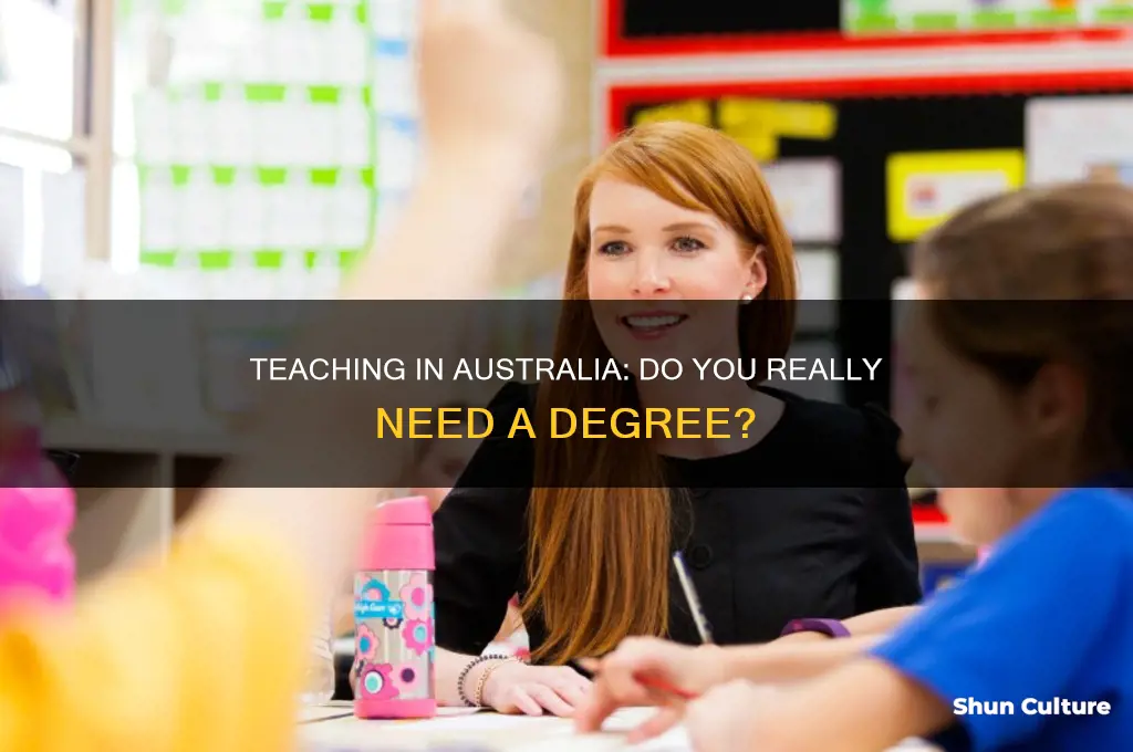 do you need a teaching degree to teach in australia