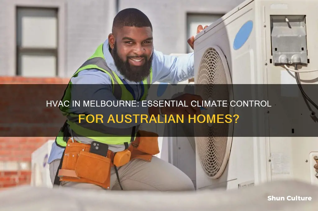 do you need hvac in melbourne australia