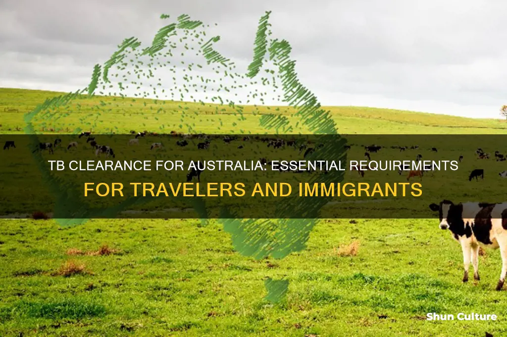 do you need tb clearance for australia