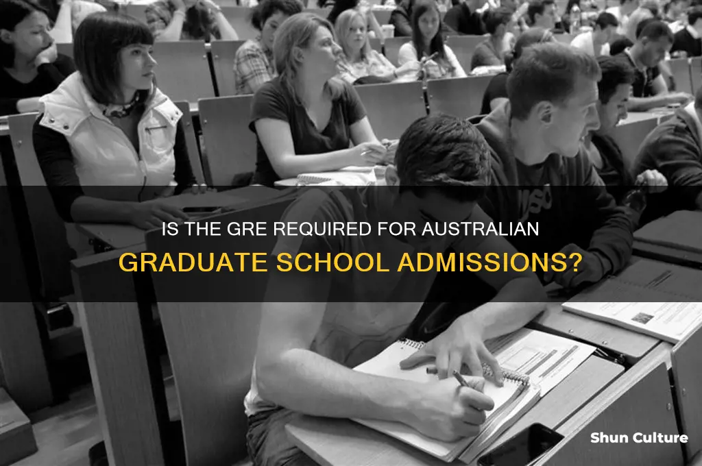 do you need the gre for grad school in australia