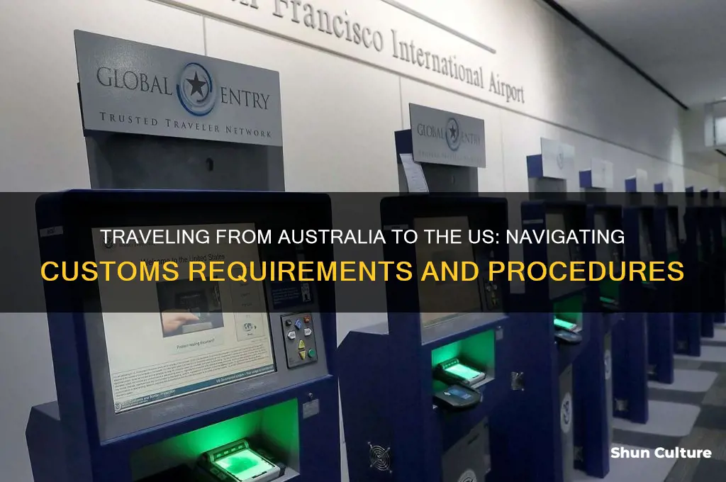 do you need to go through us customs from australia