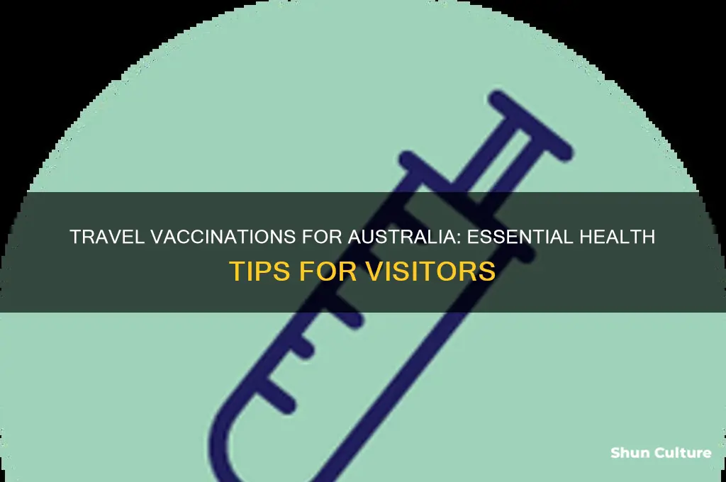 do you need travel vaccinations for australia