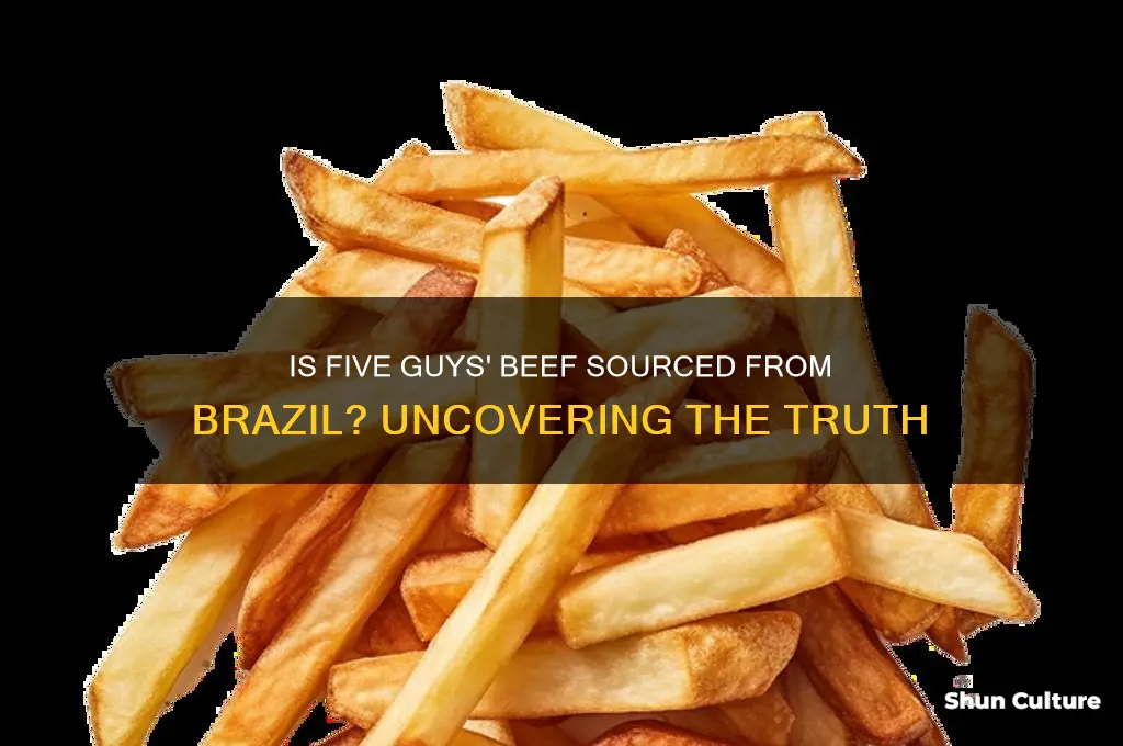 does 5 guys beef come from brazil