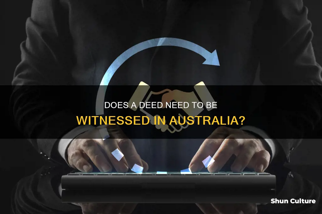 does a deed need to be witnessed australia