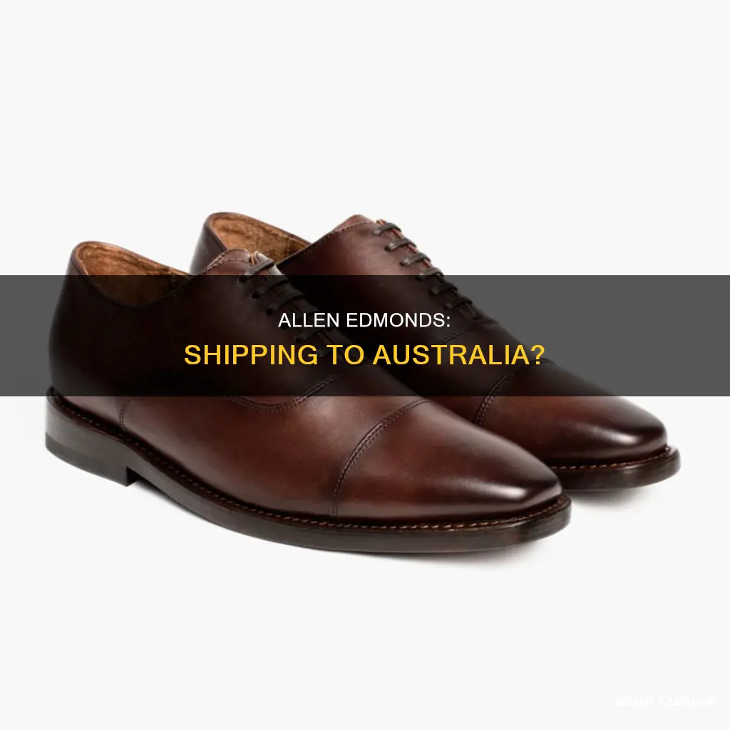 does allen edmonds ship to australia