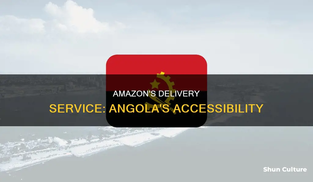 does amazon deliver to angola