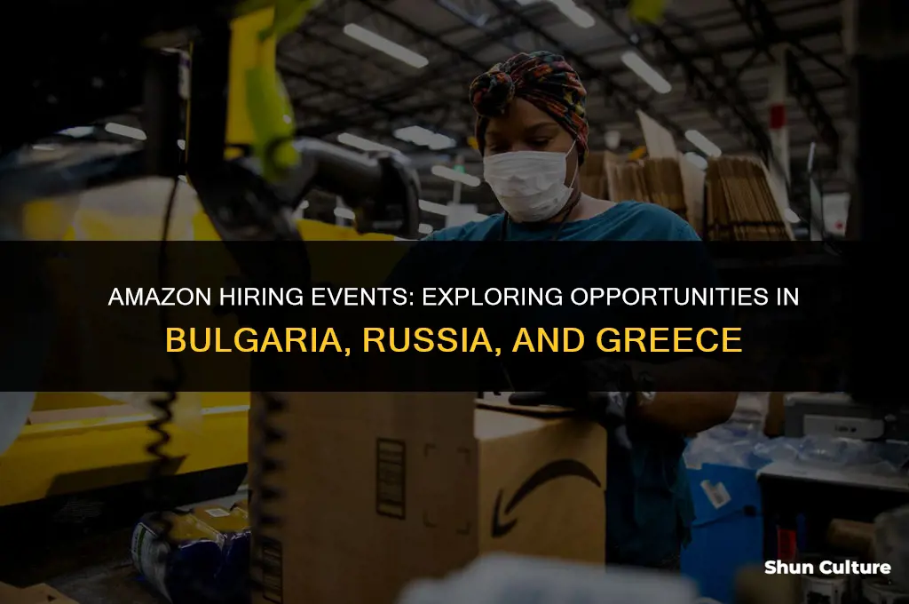 does amazon hod hiring events in bulgaria russia and greece