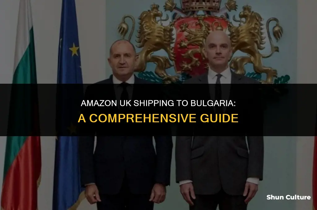 does amazon uk ship to bulgaria