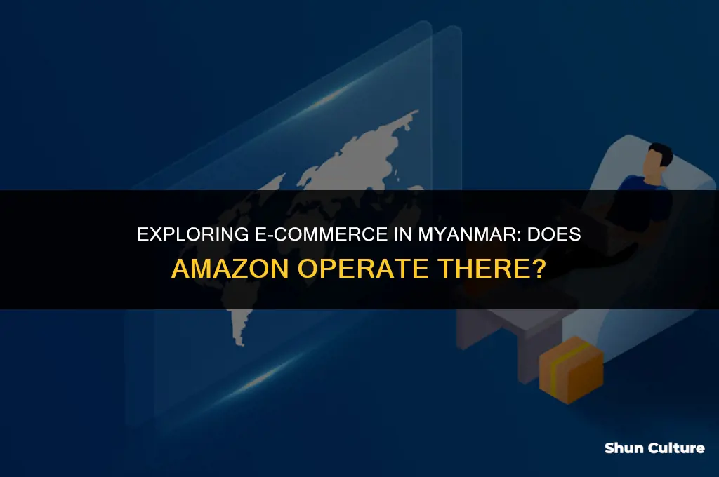 does amazon work in burma