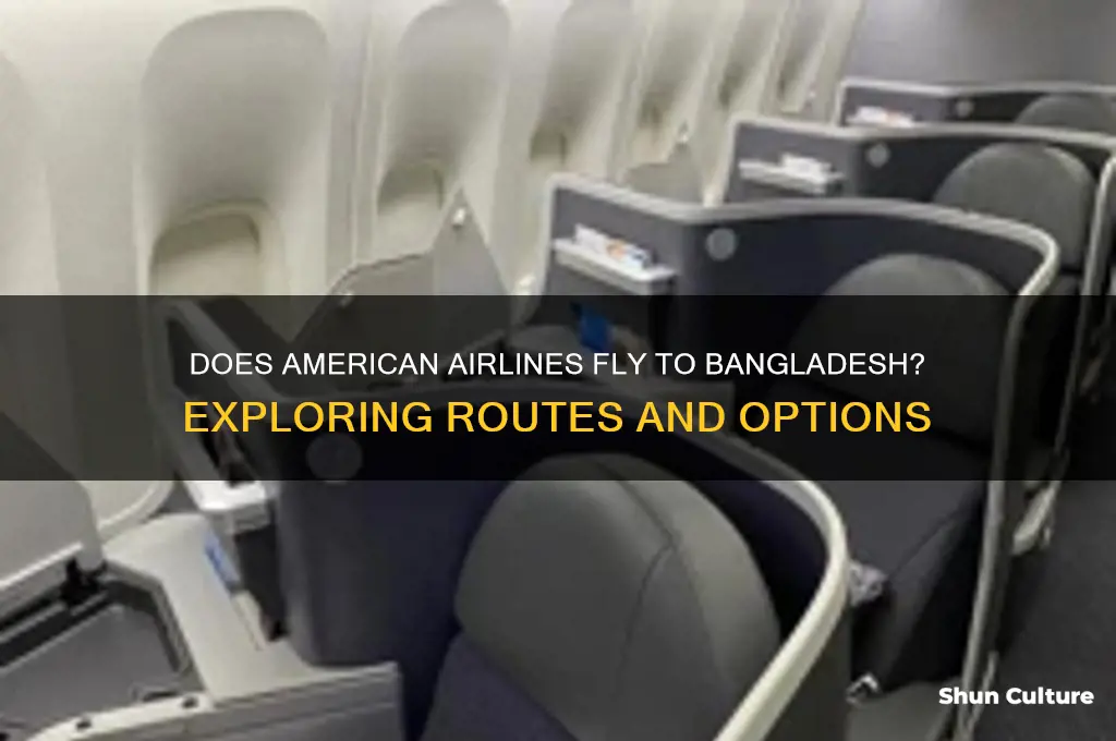 does american airlines fly to bangladesh
