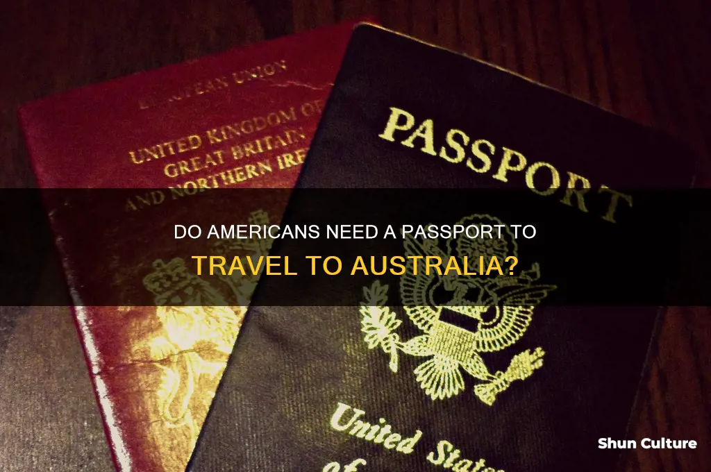 does an american need a passport to go to australia