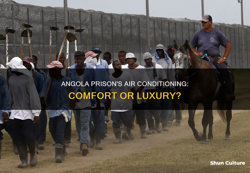 does angola prison have air conditioning