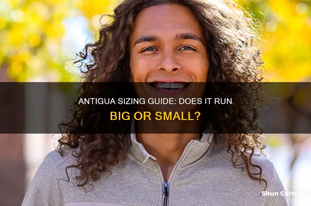does antigua run big or small