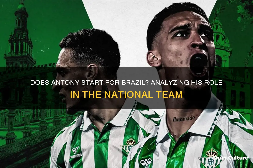 does antony start for brazil