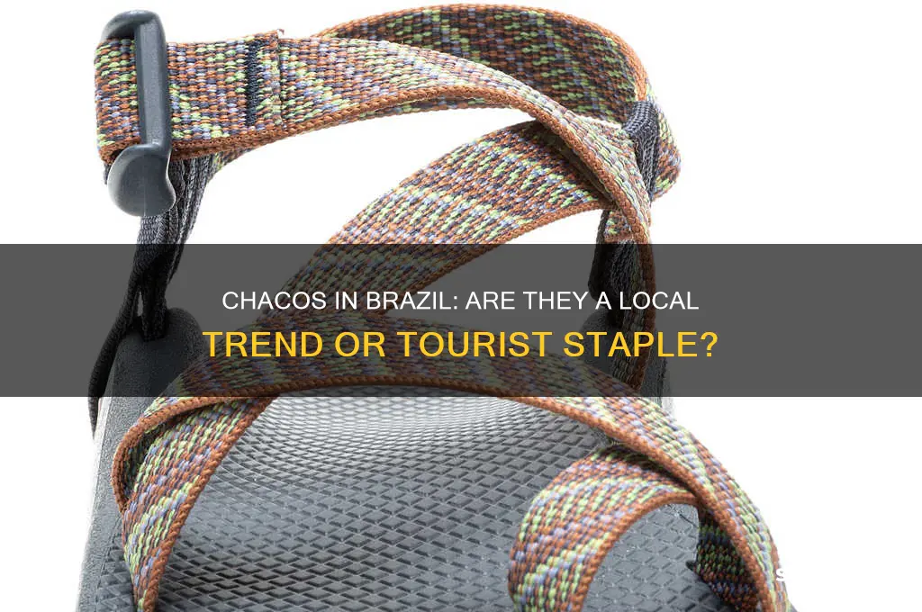 does anyone wear chacos in brazil