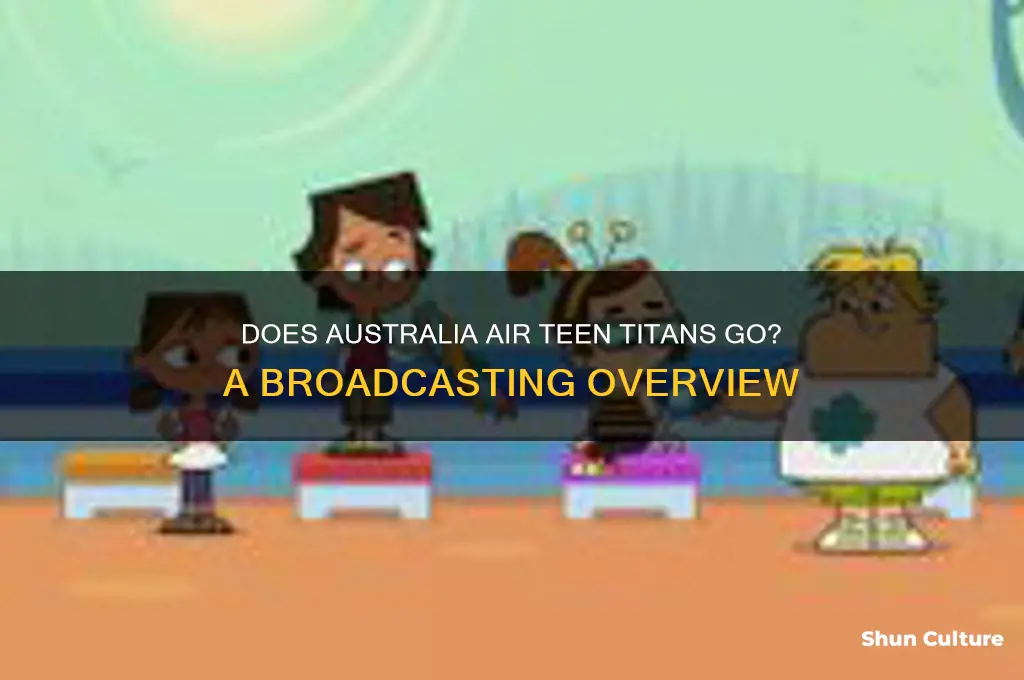 does australia air teen titan go