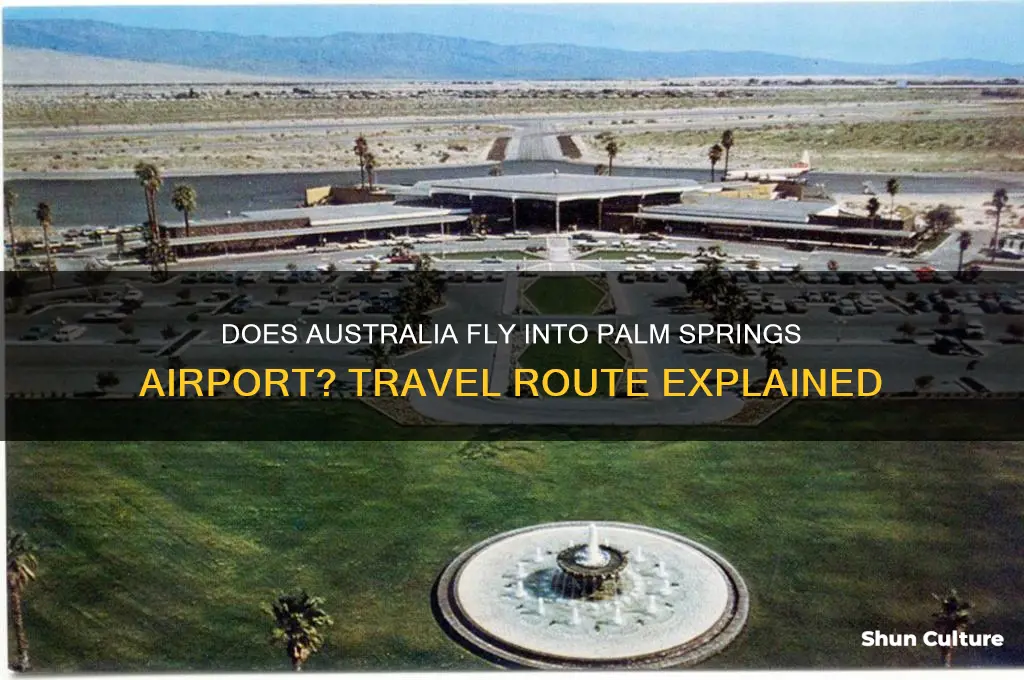 does australia go into palm springs airport