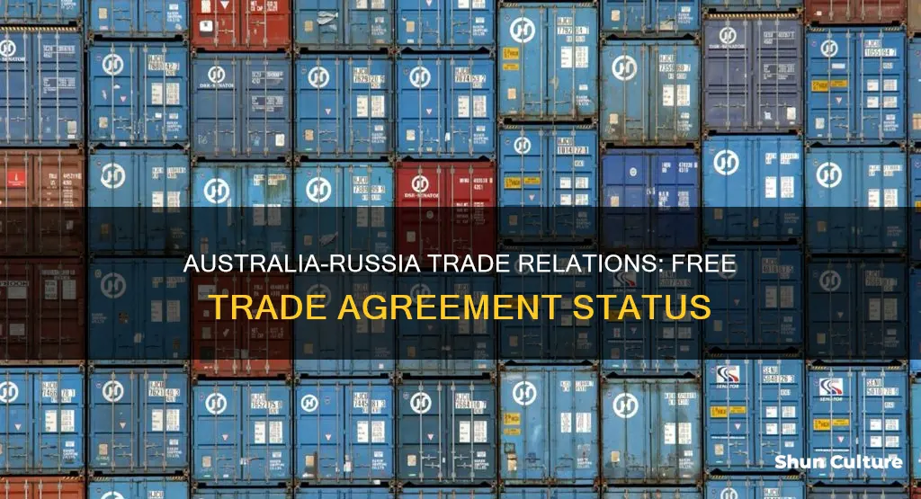 does australia have a free trade agreement with russia