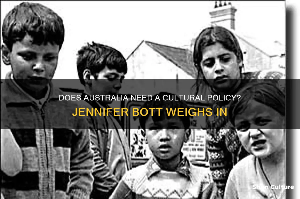 does australia need a cultural policy jennifer bott