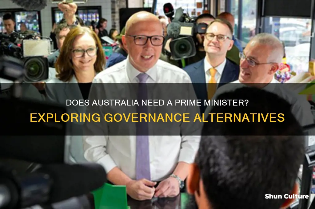 does australia need a prime minister