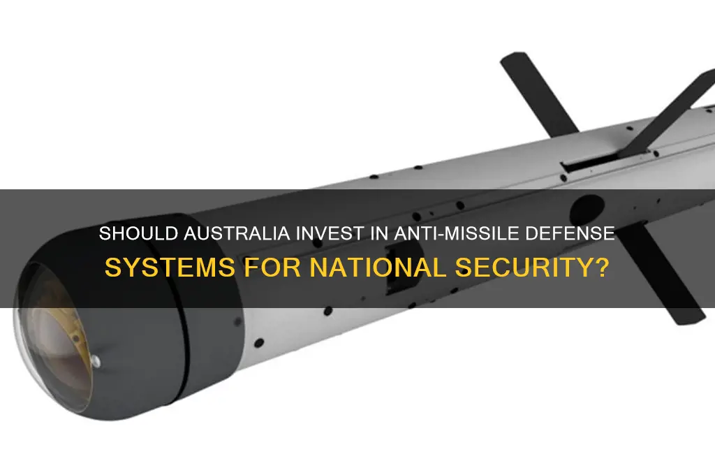 does australia need an anit-missile system
