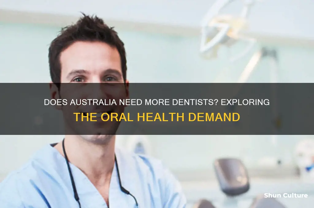 does australia need dentists