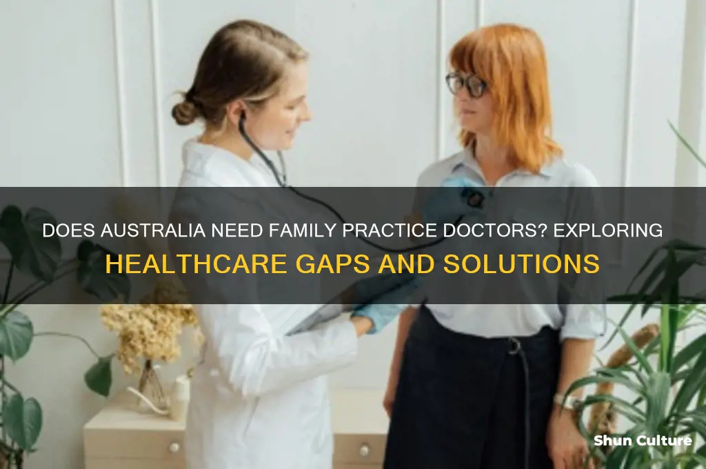 does australia need familyh practice dovyors