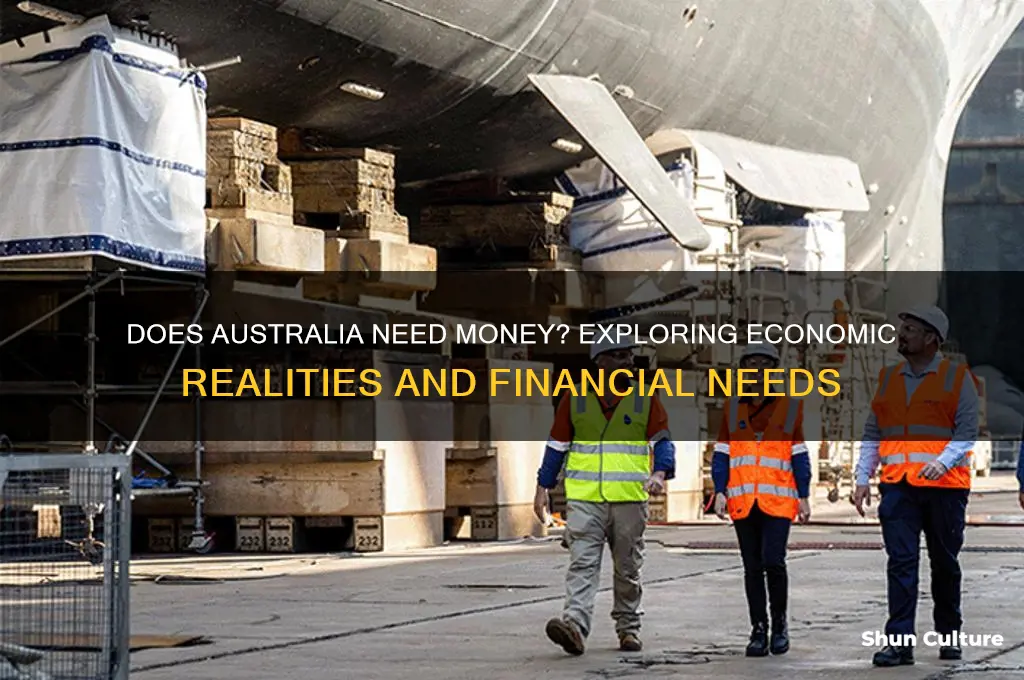 does australia need money