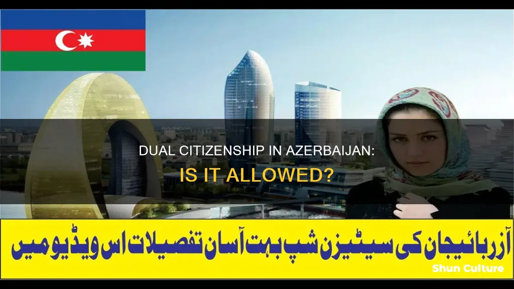 does azerbaijan accept dual citizenship