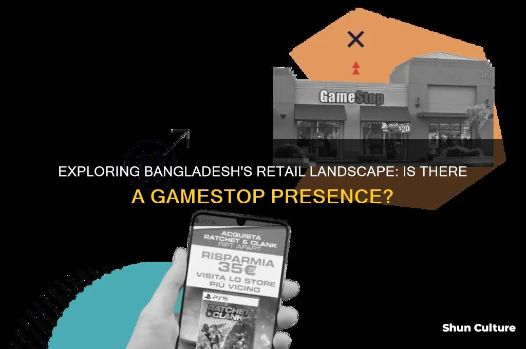 does bangladesh have a gamestop