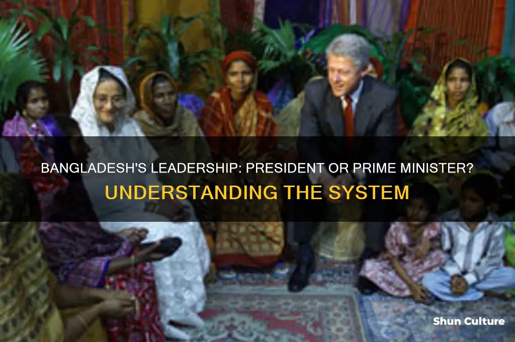 does bangladesh have a president or a prime minister