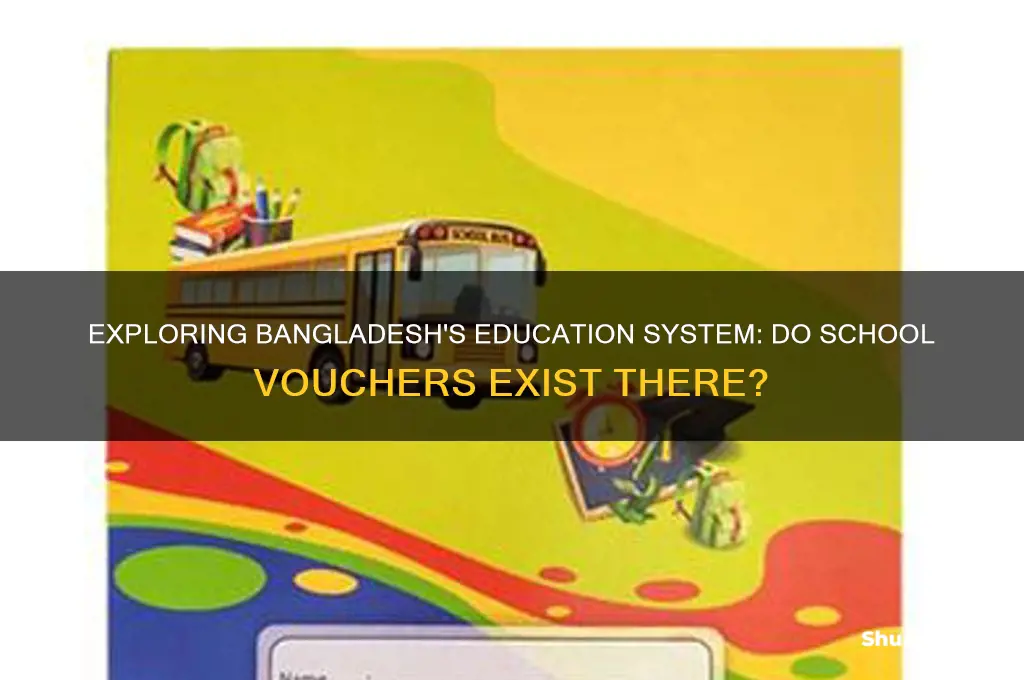 does bangladesh have school vouchers