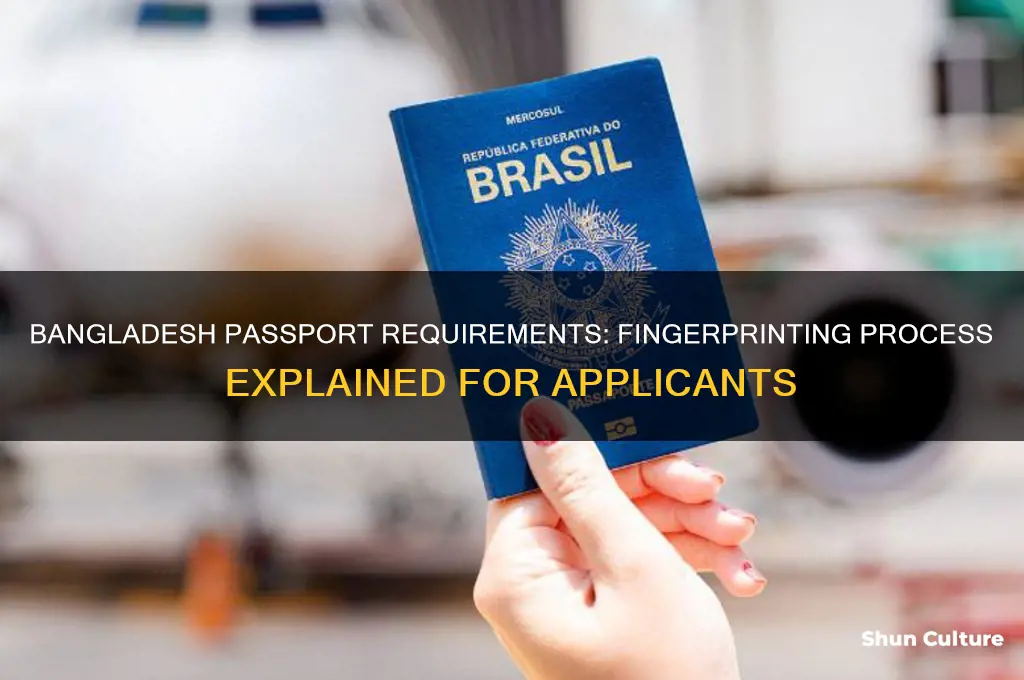 does bangladesh passport requirements fingerprinting