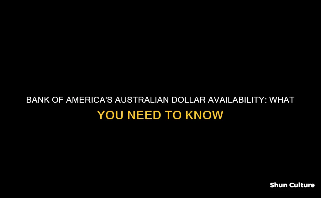 does bank of america cary australian dollars