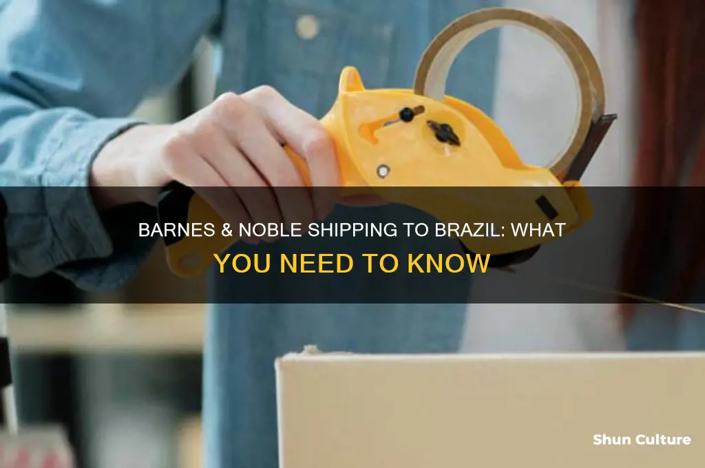does barnes and noble ship to brazil