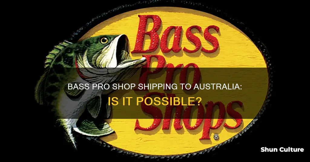does bass pro shop ship to australia
