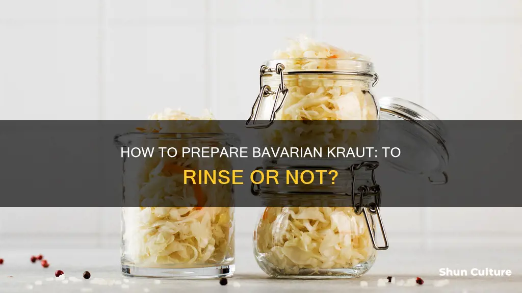 does bavarian kraut need rinsed