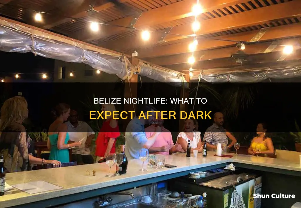 does belize have nightlife