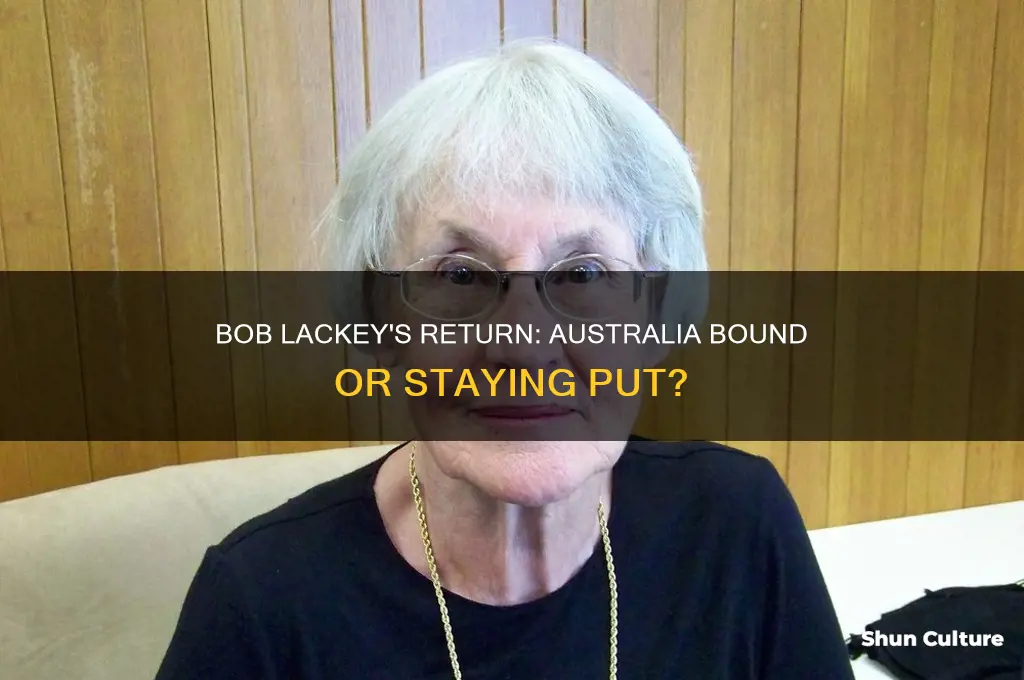 does bob lackey go back to australia