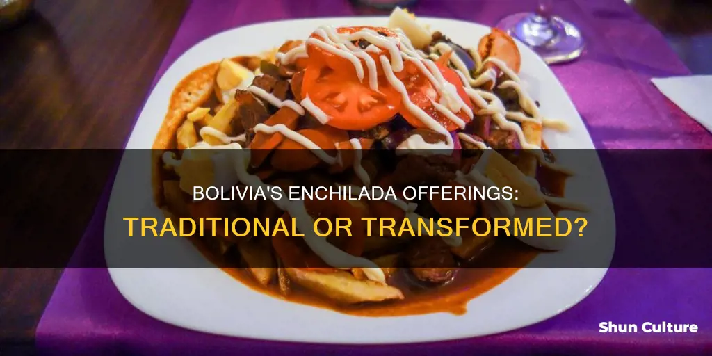 does bolivia have enchiladas