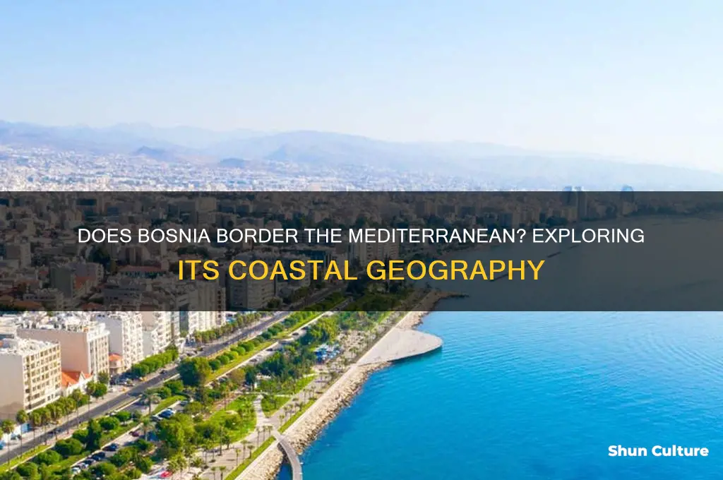 does bosnia border the mediterranean