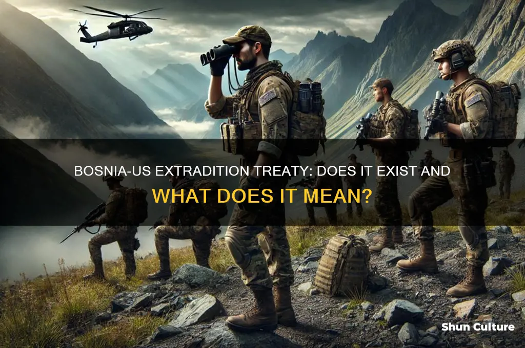 does bosnia have an extradition treaty with the us