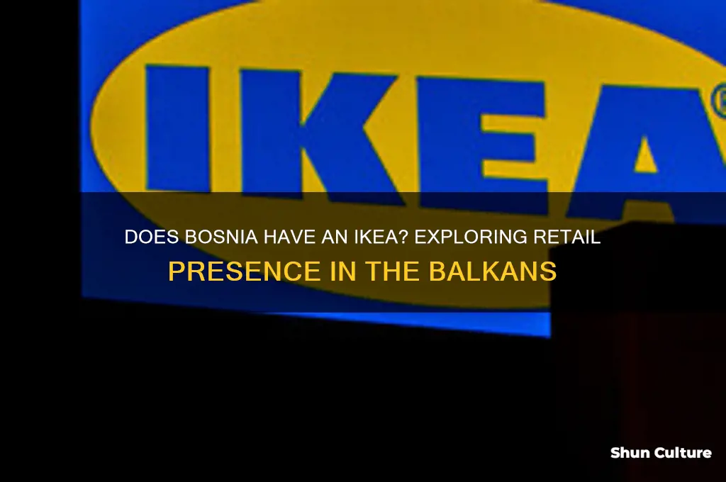 does bosnia have an ikea