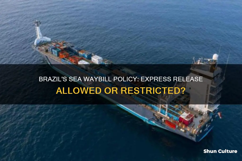 does brazil allow express release sea waybill